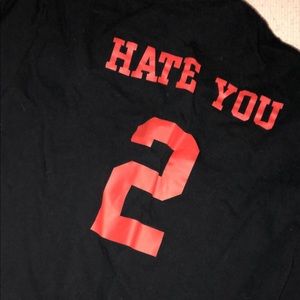 Hate You 2 Shirt